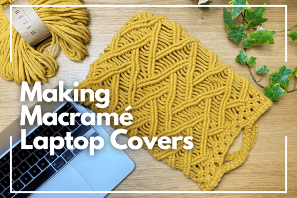 Download Making Macramé Laptop Covers - Laptop Collection